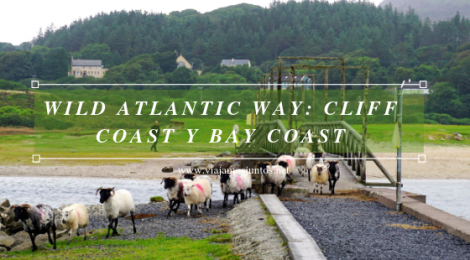 Qué ver y hacer en Cliff Coast y Bay Coast Wild Atlantic Way Irlanda #IrlandaJuntos Ruta Costera del Atlántico