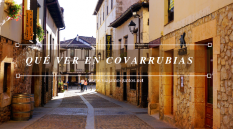 Qué ver y qué hacer en Covarrubias Arlanza Burgos Castilla y León