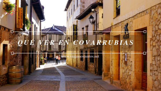 Qué ver y qué hacer en Covarrubias Arlanza Burgos Castilla y León