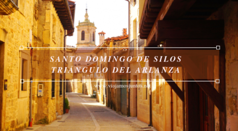 Santo Domingo de Silos Qué ver y qué hacer en el valle del Arlanza. Pueblos con encanto del Arlanza Castilla y León
