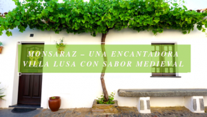 Monsaraz – una encantadora villa lusa con sabor medieval