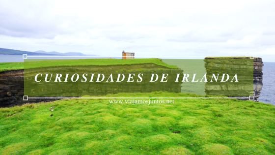 Curiosidades sobre Irlanda.