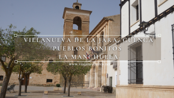 Qué ver en Villanueva de la Jara, La Manchuela, Castilla-la Mancha.