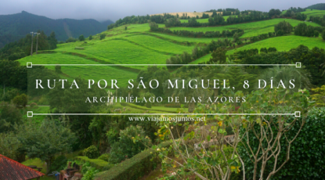 Ruta de 8 días por São Miguel, las Azores, Portugal.