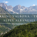 Trekking entre Valbona y Theth en los Alpes Albaneses (Dináricos), Albania.