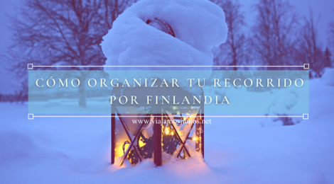 Cómo organizar tu recorrido por Finlandia