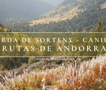 Ruta de senderismo Borda de Sorteny - Canillo.