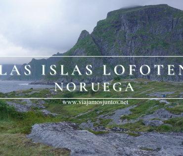Qué ver en las Islas Lofoten.