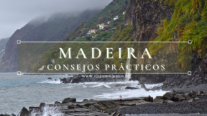 Guía práctica para viajar a Madeira