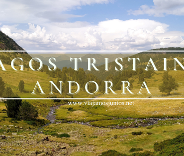 Ruta por los Lagos (Estanys) de Tristaina, Andorra.