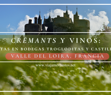 Ruta de los Vinos del Valle del Loira: crémants de Saumnur.