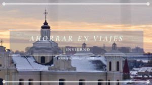 20 consejos para ahorrar en tus viajes de invierno