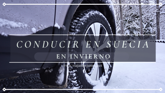 Conducir en Suecia en invierno: consejos prácticos, alquiler de coche, carreteras.