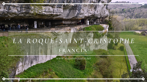 Visita a la Roque Saint Cristophe en Francia es un paseo por la prehistoria.